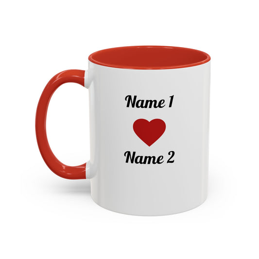 a) Sweethearts Cup — Personalizable 11 oz Ceramic
